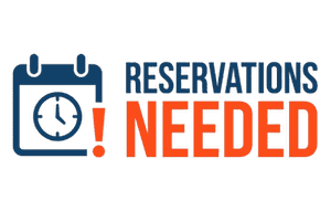 Reservations Needed